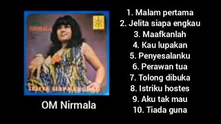 Download lagu Full album - Jelita Siapa Engkau - OM Nirmala. mp3 Download lagu Full album - Jelita Siapa Engkau - OM Nirmala. mp3