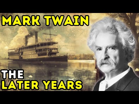 Mark Twain - The Later Years | Biographical Documentary