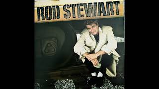 B2  In My Own Crazy Way  - Rod Stewart – Rod Stewart 1986 US Vinyl HQ Audio Rip