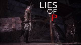 [LIES OF P]黒兎達と最後の戦い　21