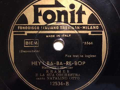 Gorni Kramer Orchestra, Natalino Otto, Hey Ba Ba Re Bop, Swingfox, Milano, 1946