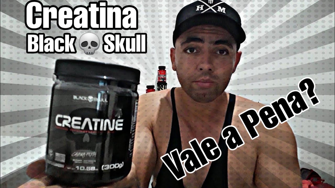 CREATINA BLACK SKULL VALE A PENA