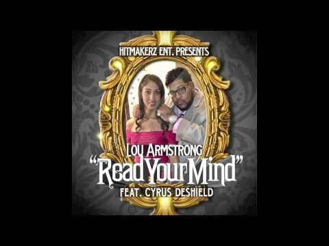 Lou Armstrong ft. Cyrus Deshield "Read Ya Mind" (Come Get Wit Me)