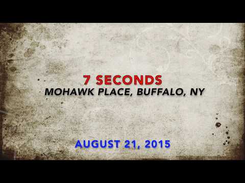 7 SECONDS - Mohawk Place, Buffalo, NY.....Aug. 21, 2015 (STRONGER THAN EVER VIDEOS)