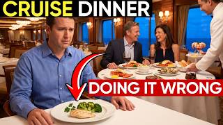 14 Cruise Dinner Mistakes You Don't Realize You're Making