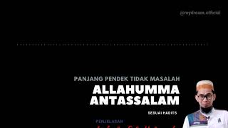Download lagu ALLAHUMMA ANTASSALAM sesuai hadist, boleh panjang boleh pendek, ini penjelasan ustadz Adi Hidayat mp3