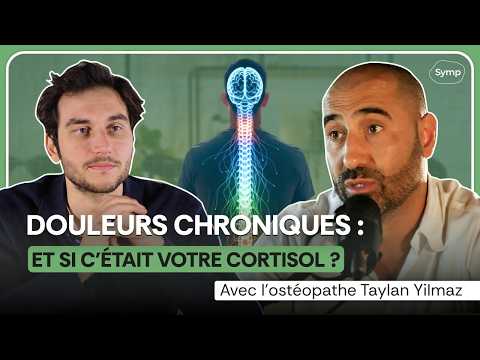 Douleurs chroniques : et si c'était votre cortisol ? Avec Taylan Yilmaz