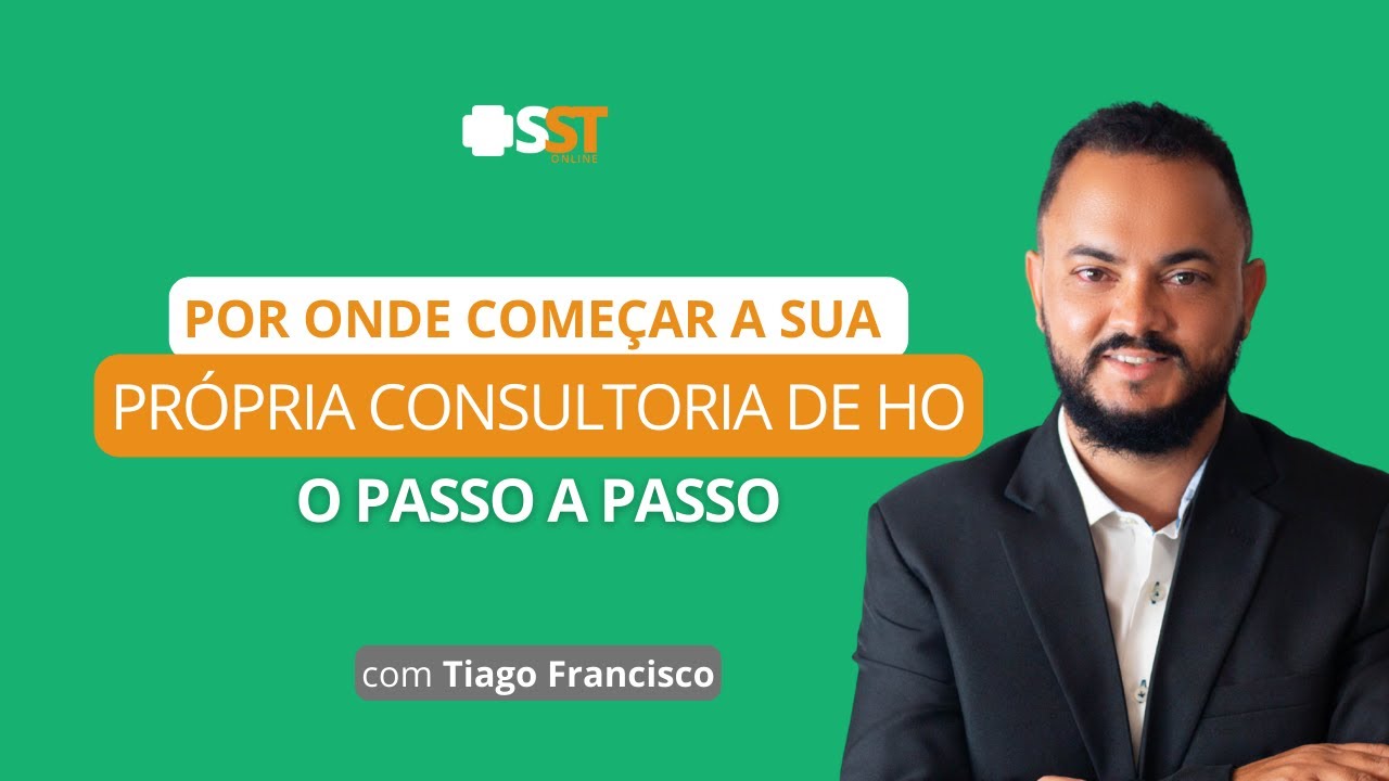 Por Onde Começar a Sua Própria Consultoria de HO - O Passo a Passo, com Tiago Francisco