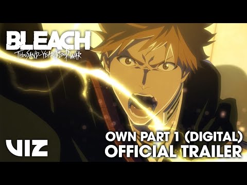 Official Trailer | BLEACH: Thousand-Year Blood War - Part 1 | Now on Digital - YouTube