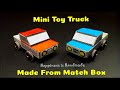 Matchbox Car How To Make A Toy Car From Matchbox Matchbox Truck Making HAPPINESS Is HANDMADE