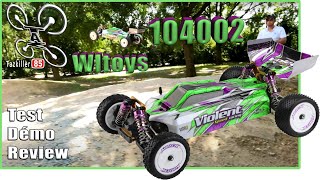 Wltoys 104002 2/3S Buggy Violent 1/10 – Review Test Démo – ça Bosse !