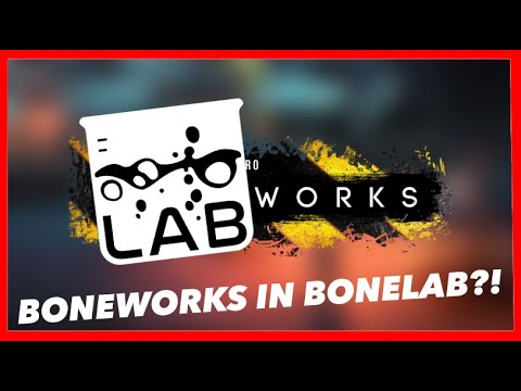 BONEWORKS in BONELAB!? - LABWORKS Mod review