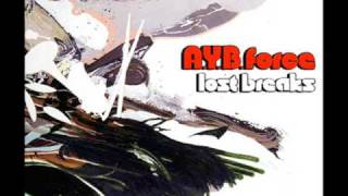 A.Y.B. Force-Going Going Gone