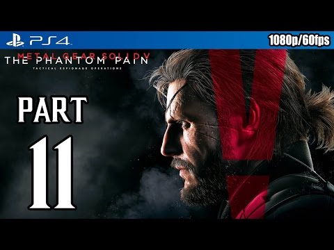 Metal Gear Solid 5: The Phantom Pain Walkthrough PART 11 (PS4) Gameplay @ 1080p (60fps) HD ✔