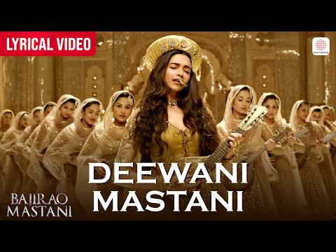 Deewani Mastani - Official Lyrical Video | Deepika Padukone | Shreya Ghoshal | SLB | Bajirao Mastani