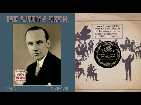 1928, Ted Weems Orch. What A Day, Slappin' The Bass, Miss Wonderful, Remarkable Girl, HD 78rpm