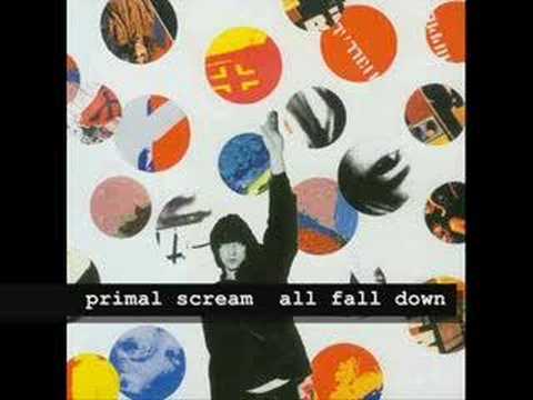 Primal Scream - All Fall Down