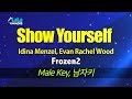 Idina Menzel, Evan Rachel Wood - Show Yourself (Frozen2)  (Male Key) karaoke 노래방