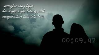 Download lagu Story wa mungkin sang fajar dan sayap sayap burung patah mp3 Download lagu Story wa mungkin sang fajar dan sayap sayap burung patah mp3