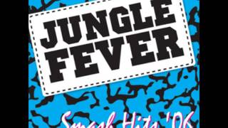 Jungle Fever - Smash Hits '06