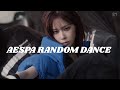 AESPA RANDOM PLAY DANCE