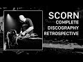 Scorn Complete Discography Retrospective