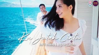 KU JATUH CINTA - Raffi Ahmad &amp; Nagita Slavina (official music video)