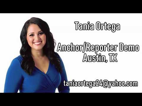 Tania Ortega Anchor/ reporter Demo