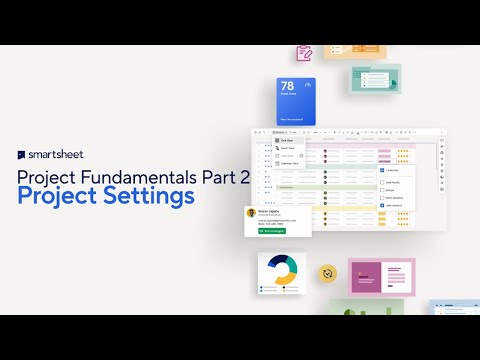 Project Fundamentals Part 2  - Project Settings