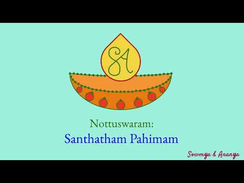 Nottuswaram - Santhatham Pahimam || Sowmya & Ananya ||