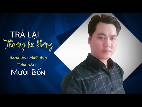 Trả lại thoáng hư không - Mười Bốn