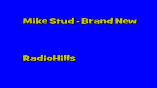 Mike Stud - Brand New