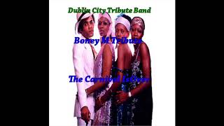 The Carnival Is Over Boney M Tribute