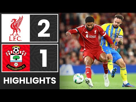 HIGHLIGHTS: Liverpool 2-1 Southampton | Carabao Cup