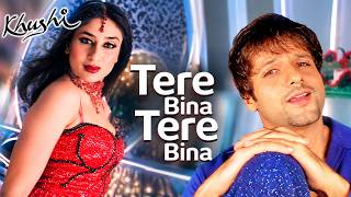 Download lagu Tere Bina Tere Bina | Khushi | Fardeen Khan & Kareena Kapoor | Alka Yagnik & Shaan | Anu Malik mp3 Download lagu Tere Bina Tere Bina | Khushi | Fardeen Khan & Kareena Kapoor | Alka Yagnik & Shaan | Anu Malik mp3