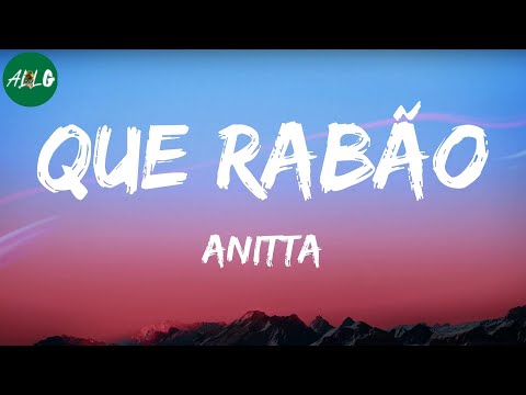 Anitta - Que Rabão