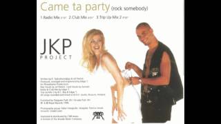 Came ta Party - JKP Project (radio mix).mp4