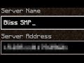 What is the IP and Port of Bliss SMP?
