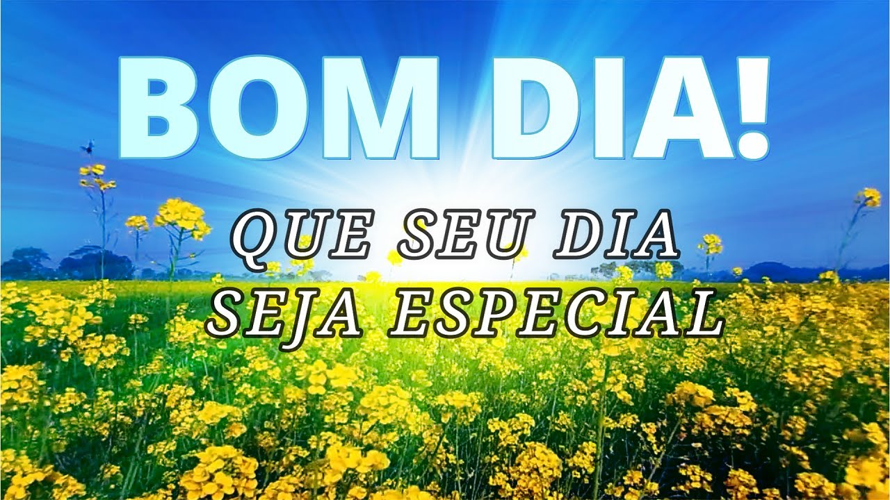 Que seu dia seja especial assim como você