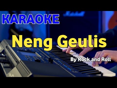 NENG GEULIS - Rock and roll - KARAOKE HD