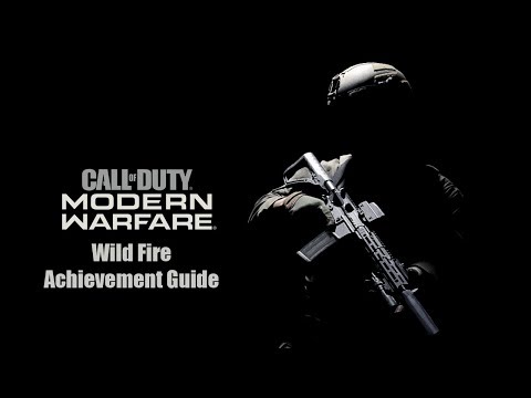 Call of Duty: Modern Warfare Wild Fire Achievement Guide