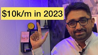 The Path to $10k per month in 2023