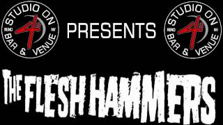 The Flesh Hammers - October 31 2016