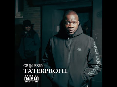 CRIMEZ53 - TÄTERPROFIL (Official Video)