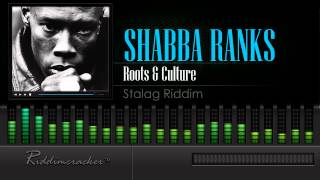 Shabba Ranks - Roots & Culture (Stalag Riddim) [HD]