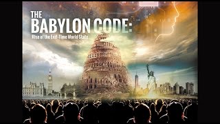 Babylon Code-Solving the Bible's Greatest End Times Mystery!
