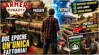 #18 TAGLIAMO LEGNA CON LA MOTOSEGA NEL FUTURO - FARMER'S DYNASTY 2 GAMEPLAY ITA