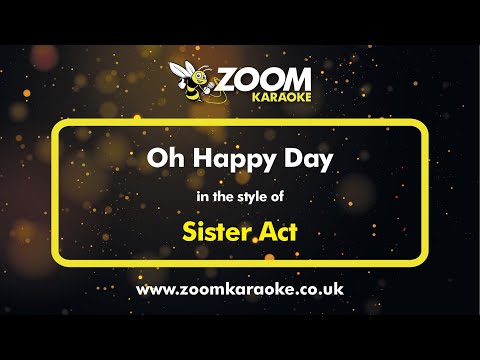 Sister Act - Oh Happy Day (Karaoke Version) with Lyrics On Screen