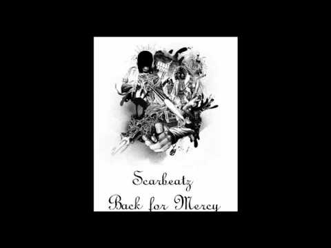 Scarbeatz - Back For Mercy Mixtape (Intro Beat)