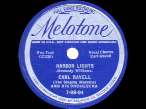 Carl Ravell and his Orchestra - Harbor Lights - 1937